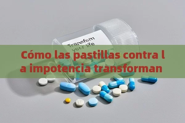 Cómo Obtener Viagra con Receta Médica en España: Guía Completa y Segura - Cialis:Todo lo que Debes Sabe